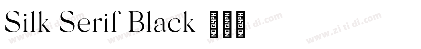 Silk Serif Black字体转换